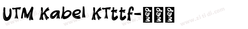 UTM Kabel KTttf字体转换